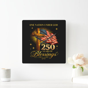 One Nation Under God 250 Years Square Wall Clock