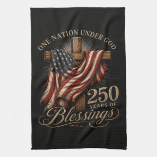 One Nation Under God 250 Years Tea Towel