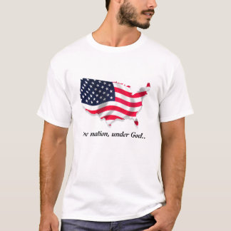 One Nation, Under God t shirt