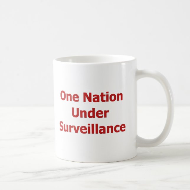 One Nation Under Surveillance Coffee Mug (Right)