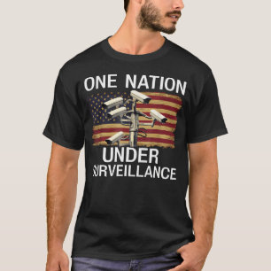 One Nation Under Surveillance Privacy 1984 T-Shirt