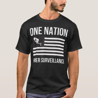 One Nation Under Surveillance Privacy World Order T-Shirt
