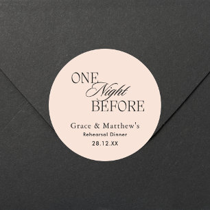 One Night Before Rehearsal Dinner Blush Pink Favou Classic Round Sticker