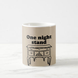 ONE NIGHT STAND COFFEE MUG