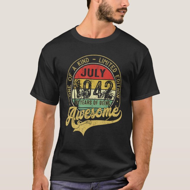 One Of A Kind  Awesome Since July 1942 T-Shirt (Front)