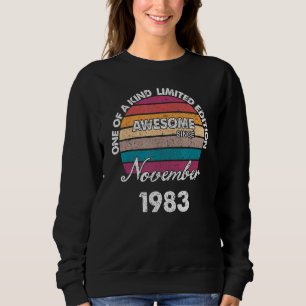 One Of A Kind Born In November Awesome Since 1983 Sweatshirt