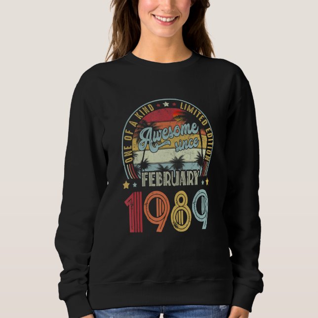 One Of A Kind Limited Edition Awesome Since Februa Sweatshirt (Front)