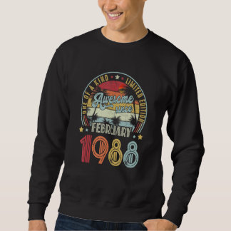 One Of A Kind Limited Edition Awesome Since Februa Sweatshirt