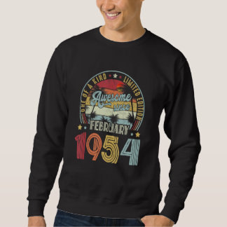 One Of A Kind Limited Edition Awesome Since Februa Sweatshirt