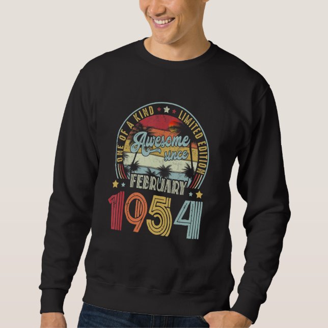 One Of A Kind Limited Edition Awesome Since Februa Sweatshirt (Front)
