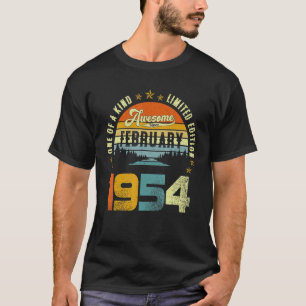 One Of A Kind Limited Edition Awesome Since Februa T-Shirt