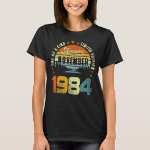 One Of A Kind Limited Edition Awesome Since Novemb T-Shirt