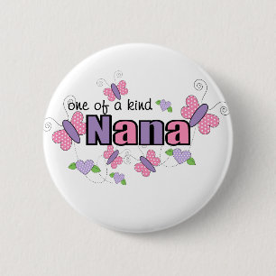 One Of A Kind Nana 6 Cm Round Badge
