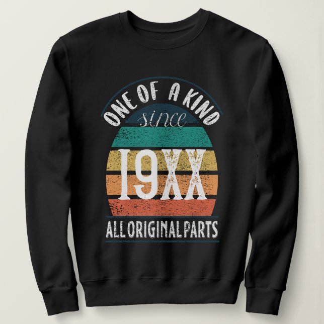 One of a Kind Since 19XX All Original Parts Long Sweatshirt (Design Front)