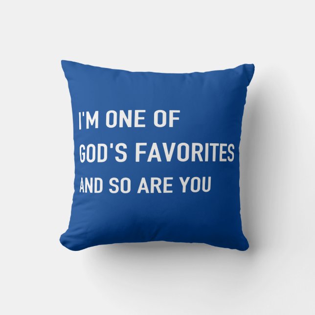 One of God's Favourites pillow (Front)