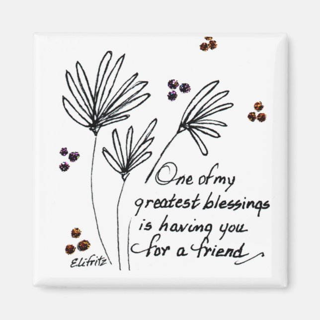 One of My Blessings...saying black white sketch Magnet (Front)