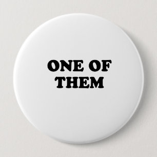 One of them 10 cm round badge