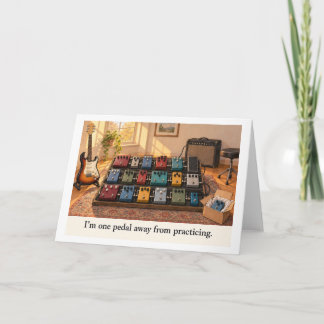 One Pedal Away Guitar Effects Humour Card