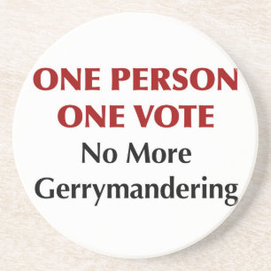 One Person One Vote, No More Gerrymandering Coaster
