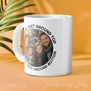 One Photo and Text around a Circle Border Large Coffee Mug