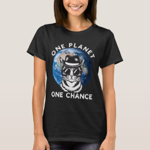 One Planet One Chance Mother Earth Day Men Women K T-Shirt