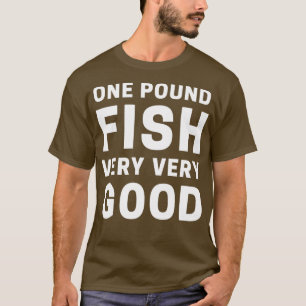 One Pound Fish T-Shirt