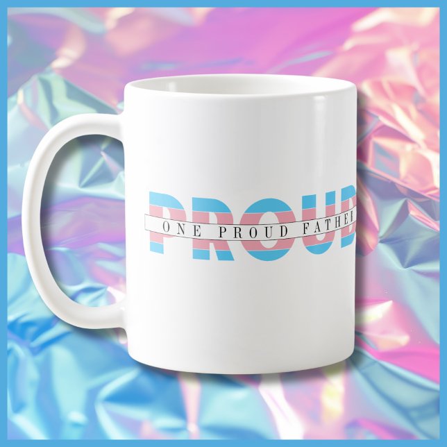 One Proud Ally Transgender Rights Custom Text Coffee Mug (Creator Uploaded)
