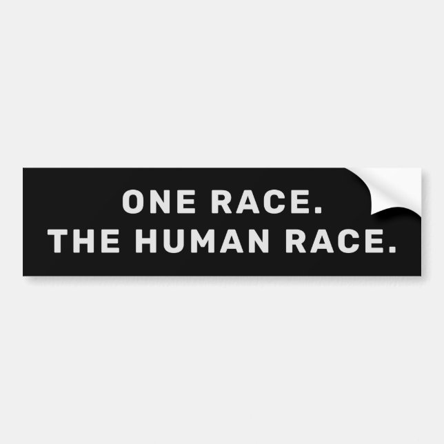 ONE RACE. THE HUMAN RACE. BUMPER STICKER (Front)
