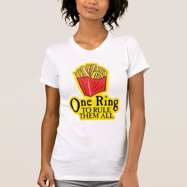One Ring To Rule Them All T-Shirt (Front)