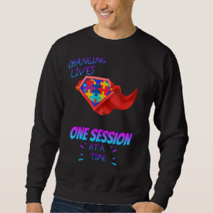 One Session At A Time Autism Sarcastic Joke Saying Sweatshirt