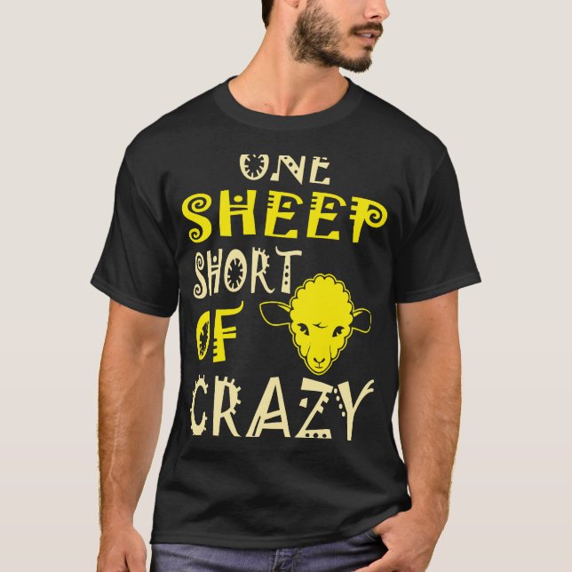 One Sheep Short Of Crazy Pets T-Shirt (Front)