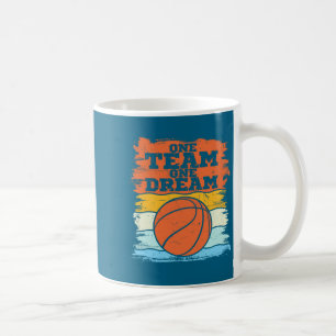 One Shirt Basketball Player Quote Team Dream Coffee Mug