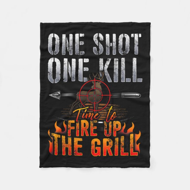 One Shot One Kill Fire Grill Deer Hunting  Fleece Blanket (Front)