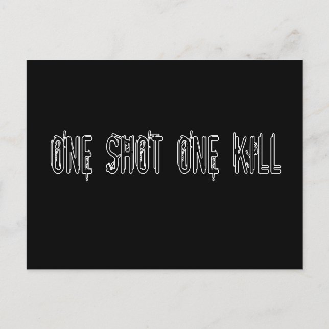 One Shot One Kill Postcard (Front)