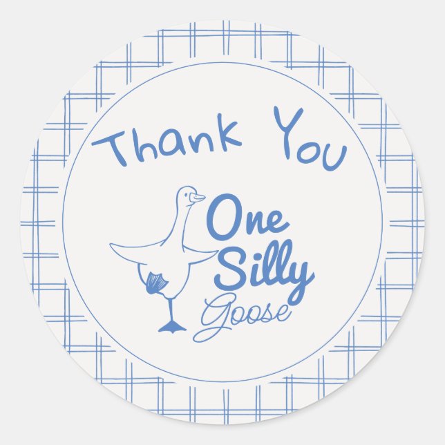 One Silly Goose Blue Drawn Thank You 1st Birthday Classic Round Sticker (Front)