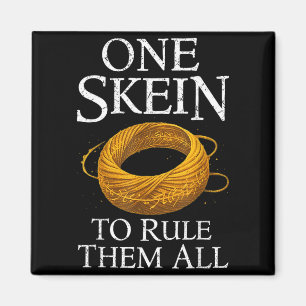 One Skein To Rule Funny Yarn Knitting Humour Magnet