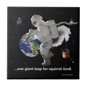 One Small Step for Squirrel Kind Ceramic Tile
