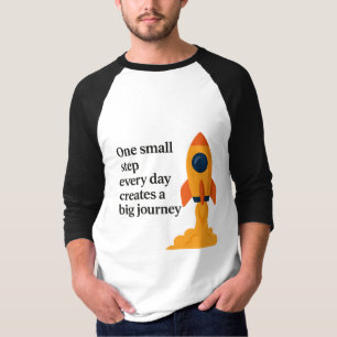 One Small Step - Motivational T-Shirt