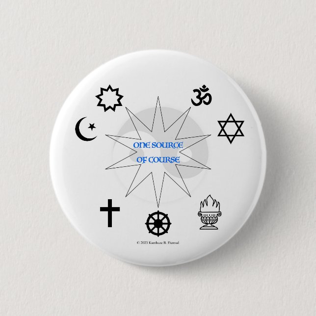 One Source Of Course 6 Cm Round Badge (Front)