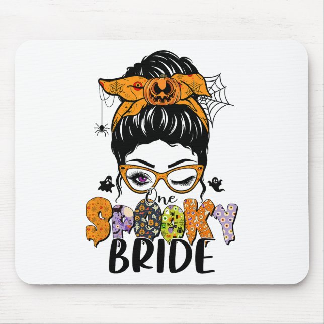 One Spooky Bride Halloween Messy Bun Witchy Monste Mouse Pad (Front)