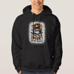 One spooky dental assistant halloween Messy Bun Bl Hoodie