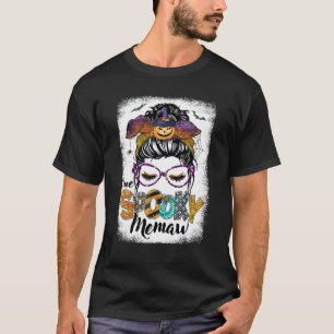 One Spooky Memaw Halloween Messy Hair Woman Bun M T-Shirt