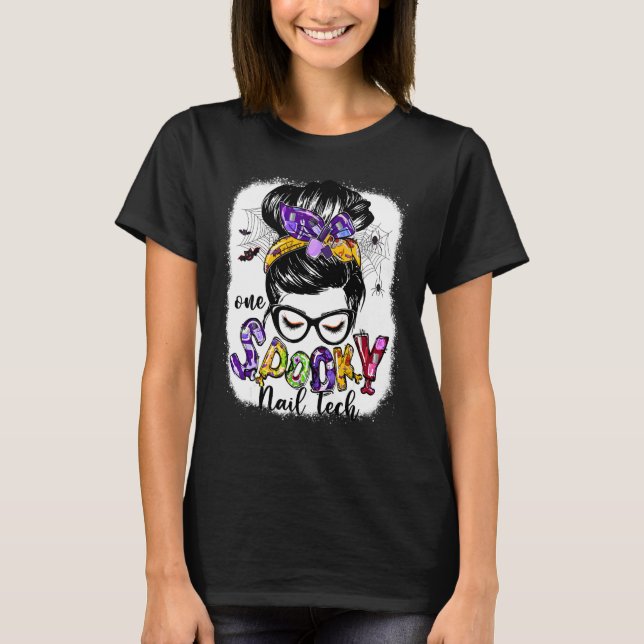 One Spooky Nail Tech Messy Bun Fall Halloween T-Shirt (Front)