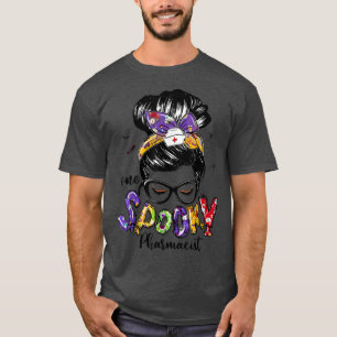 One Spooky Pharmacist Messy Bun Happy Halloween Gi T-Shirt