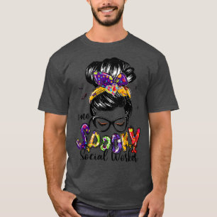 One Spooky Social Worker Messy Bun Happy Halloween T-Shirt