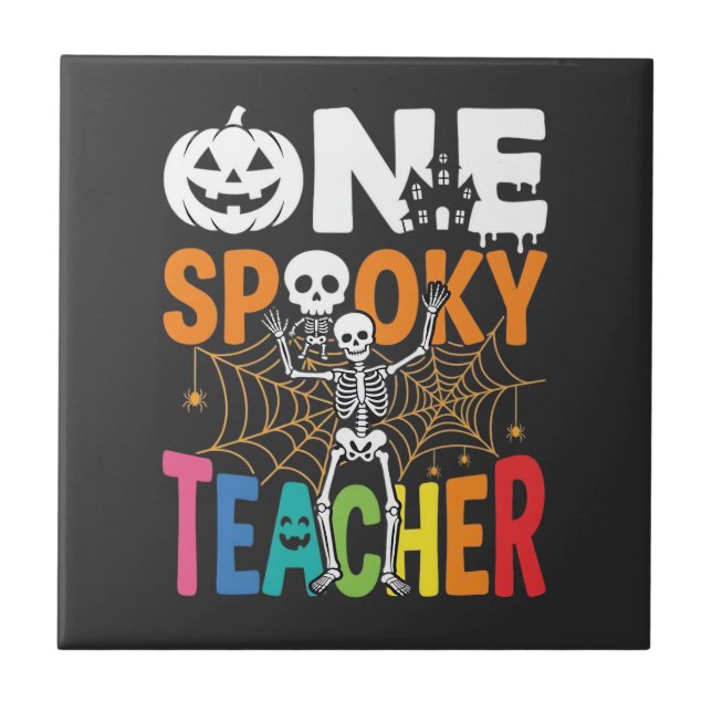 One Spooky Teacher Halloween Design_1 Ceramic Tile (Front)