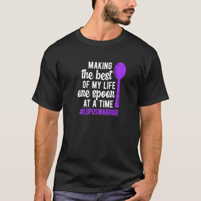 One Spoon Lupus Warrior Lupus Awareness Lupus Figh T-Shirt (Front)