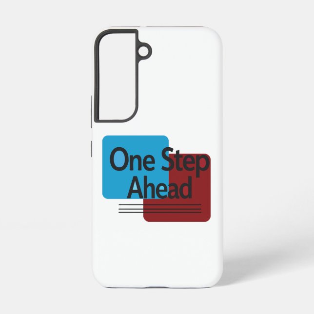 One Step Ahead Samsung Galaxy S22 Case (Back)