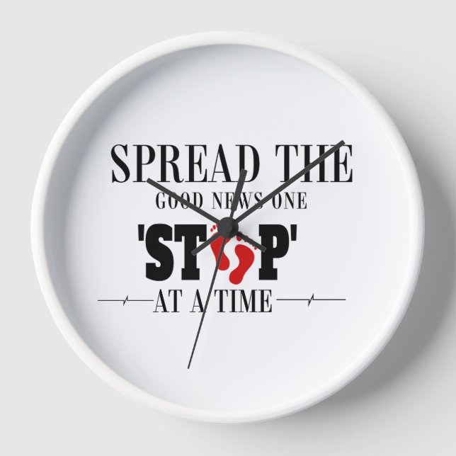 One Step at a Time: Spread the Good News  Clock (Front)
