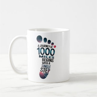 "One Step to a Thousand Miles" Coffee Mug